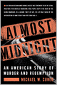 Almost Midnight: An American Story of Murder and Redemption