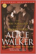 The Way Forward Is with a Broken Heart by Alice Walker: NOOK Book Cover