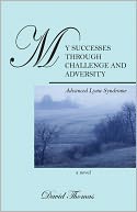 My Successes Through Challenge and Adversity: An experience Through Illness