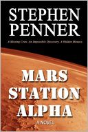 Mars Station Alpha: A Novel