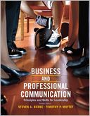 Business & Professional Communication: Principles and Skills for Leadership