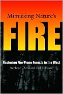 Mimicking Nature's Fire: Restoring Fire-Prone Forests in the West