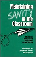 Maintaining Sanity in the Classroom: Classroom Management Techniques