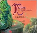 Martina the Beautiful Cockroach: A Cuban Folktale