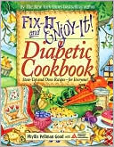 Fix-It and Enjoy-It! Diabetic Cookbook: Stove-Top and Oven Recipes--for Everyone!