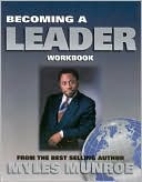 Becoming a Leader Workbook: Everyone Can Do It