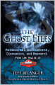 The Ghost Files: Paranormal Encounters, Discussion, and Research from the Vaults of Ghostvillage. COM