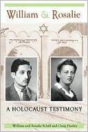 William and Rosalie: A Holocaust Testimony