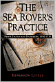 The Sea Rover's Practice: Pirate Tactics and Techniques, 1630?1730