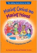 Making Choices and Making Friends: The Social Competencies Assets