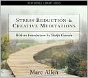 Stress Reduction and Creative Meditations