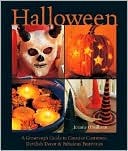 Halloween: A Grown-Up's Guide to Creative Costumes, Devilish Decor & Fabulous Festivities