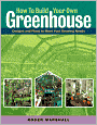How to Build Your Own Greenhouse