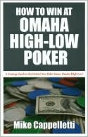 How to Win at Omaha High-Low Poker