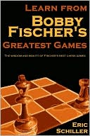 Learn from Bobby Fischer's Greatest Games