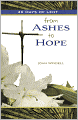 40 Days of Lent: From Ashes to Hope