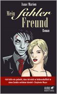 Mein fahler Freund: Roman