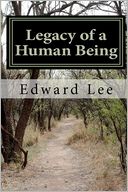 Legacy of a Human Being