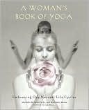 download A Woman's Book of Yoga : Embracing Our Natural Life Cycles book