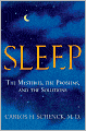 Sleep: The Mysteries, the Problems, and the Solutions