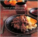 Secrets of Slow Cooking: Creating Extraordinary Food with Your Slow Cooker