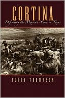 Cortina: Defending the Mexican Name in Texas