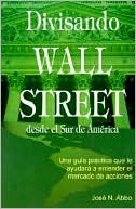 Divisando Wall Street Desde El Sur De America