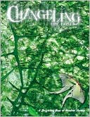Changeling: the Lost: A Storytelling Game of Beautiful Madness