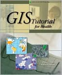 GIS Tutorial for Health