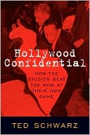 Hollywood Confidential: How the Studios Beat the Mob at Their Own Game