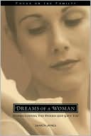 Dreams of a Woman: Understanding the Desires God Gave You