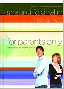 For Parents Only: Getting Inside the Head of Your Kid