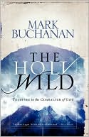 The Holy Wild: Trusting in the Character of God