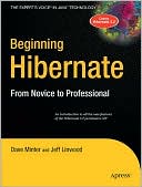 Beginning Hibernate: From Novice to Professional