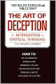 The Art of Deception: An Introduction to Critical Thinking