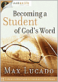 Max on Life: Becoming a Student of God's Word