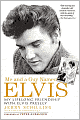 Me and a Guy Named Elvis: My Lifelong Friendship with Elvis Presley