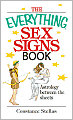 The Everything Sex Signs Book: Astrology Between the Sheets