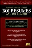 Executive's Pocket Guide to ROI Resumes and Job Search