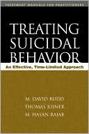 Treating Suicidal Behavior: An Effective, Time-Limited Approach