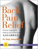 Back Pain Relief: Chinese Qigong for Healing and Prevention