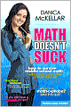 Math Doesn't Suck: How to Survive Middle-School Math Without Losing Your Mind or Breaking a Nail