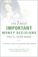 7 Most Important Money Decisions You'll Ever Make