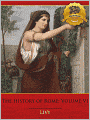 The History of Rome : Books 40-45 - Enhanced