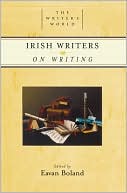 Irish Writers on Writing (The Writer's World Series)