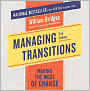 Managing Transitions, 2nd Edition: Making the Most of Change