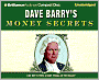 Dave Barry's Money Secrets: Like: Why Is There a Giant Eyeball on the Dollar?
