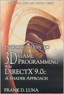 Introduction to 3D Game Programming with DirectX 9. 0c: A Shader Approach