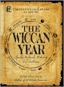 Provenance Press's Guide To The Wiccan Year: A Year Round Guide to Spells, Rituals, and Holiday Celebrations