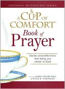 Cup of Comfort Book of Prayer: Stories and reflections that bring you closer to God